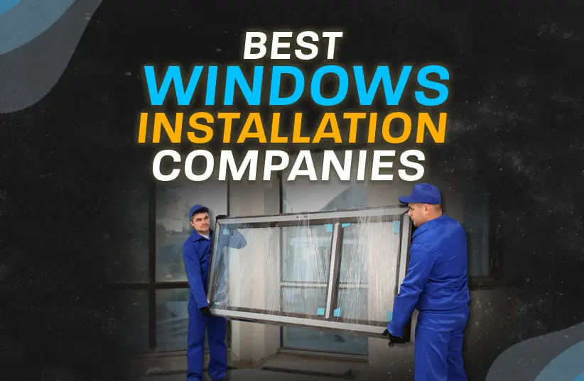 Top Window Replacement Contractors for Quality Home Upgrades